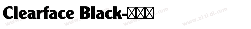 Clearface Black字体转换